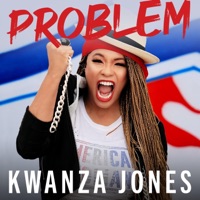 Problem - Single - Kwanza Jones
