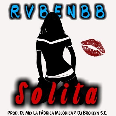Solita (feat. Broklyn ZR & DJ Mix La Fabrica Melodica) - Single