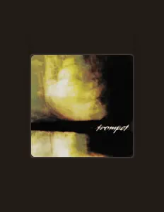 收听 Trompet、观看音乐视频、阅读小传、查看巡演日期等 ！