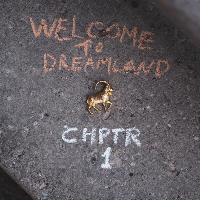 Welcome to Dreamland - Chptr 1 - EP