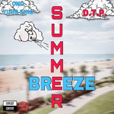 Summer Breeze (feat. D.T.P.) - Single