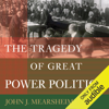 The Tragedy of Great Power Politics (Unabridged) - John J. Mearsheimer