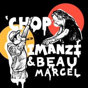 Chop (feat. Beau Marcel) - Single