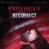 Prologue: Resurrect - Path to Nowhere