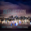 Jarry Reflection (feat. Jarry Manna & Parris Chariz) Reflection (feat. Jarry Manna & Parris Chariz) - Single