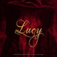 Lucy (feat. Napalm, A Meazy & Mojo Goon) - Single - Top Flite Empire