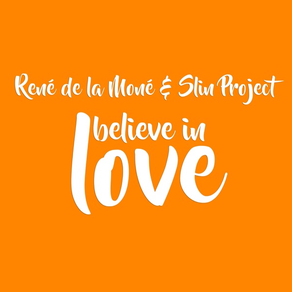 I Believe in Love - Single