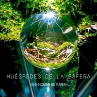 Huéspedes de la Esfera - Single - Sen Nome & Betoven