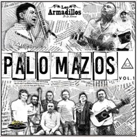 Palomazos, Vol. 1 (En Vivo) - Los Armadillos de la Sierra