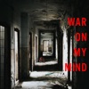 War On My Mind (feat. Qobi & O Honey) - Single