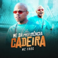 Me Dá Preferência: Cadeira - Single - MC Frog