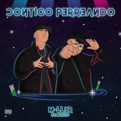 Contigo Perreando (feat. Maxito) - Single