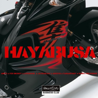 Hayabusa (feat. AmTu, Liveroox, JayKobJay, Gizzyg, Tarantony & Damn Prejudice) - Single