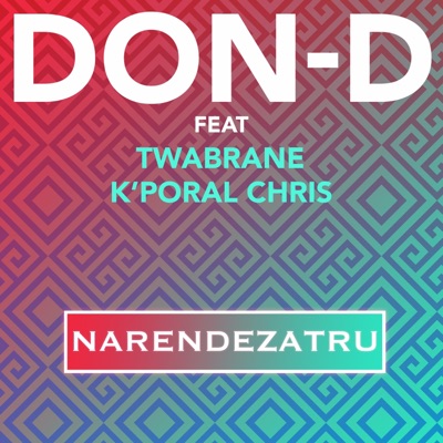 Narendé Zatru (feat. Twabrane & Kporal Chris) - Single