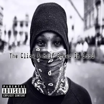 I'm Good (feat. Half Breed) - Single - The Click