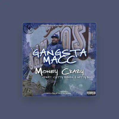 Listen to Gangsta Macc, watch music videos, read bio, see tour dates & more!