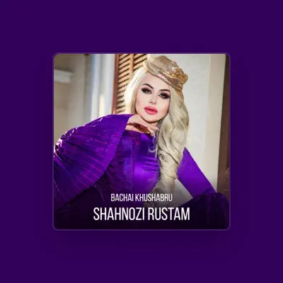 Listen to Shahnozi Rustam, watch music videos, read bio, see tour dates & more!