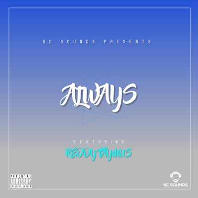 Always (feat. Reddy Faymus) - Single
