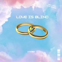 Love is Blind - Single - It's BMB