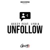 Unfollow (feat. Lydia) - Single