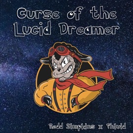 Curse of the Lucid Dreamer Redd Simpkins & Phluid