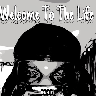 Welcome to the Life - EP