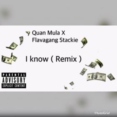 I Know (feat. Stackie) [Remix] - Single