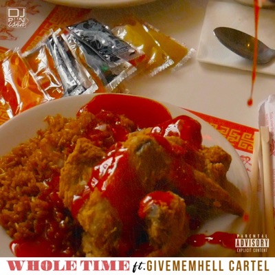 Whole Time (feat. GiveEmHell Cartel) - Single