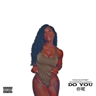Do You (feat. Sachmoe Phlanagan) - Single