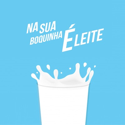 Na Sua Boquinha É Leite - Single