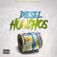 Hunchos - Single - Bred Boy Diesel