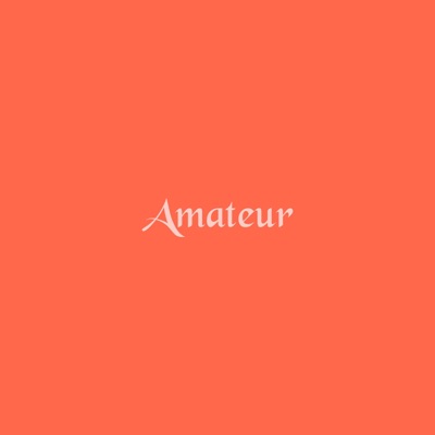 Amateur (feat. Monsey) - Single