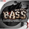 ALGORITHMIC FUNK/DYROPLANE - Give You a Bass