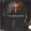Cross You've Carried 