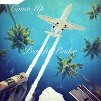 Come Up - Single - PeacefulPinder