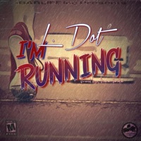 I'm Running - Single - L. Dot