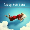 Sleep Zen Zone - Meditation & Rest Sounds