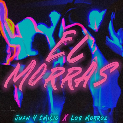 El Morras (feat. Juan y Emilio) - Single