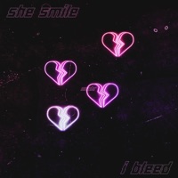 She Smile I Bleed - Single - NoahR