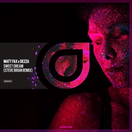 Sweet Dream (Steve Brian Remix) Matt Fax & Dezza