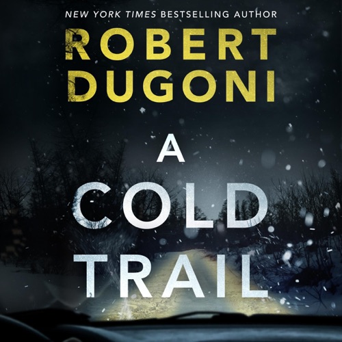 A Cold Trail: Tracy Crosswhite, Book 7 (Unabridged) cover