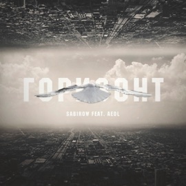 Горизонт (feat. Sabirow) Aeol