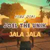 Stream & download Jala Jala (feat. Joel the Unik) - Single