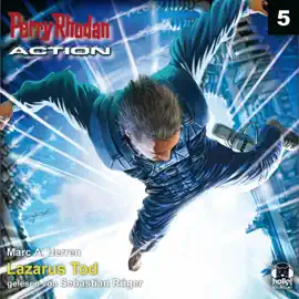 Lazarus Tod - Perry Rhodan - Action 5 (Ungekürzt)
