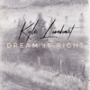 Dream It Right - Single