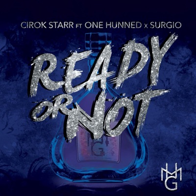 Ready or Not (feat. One Hunned & Surgio) - Single