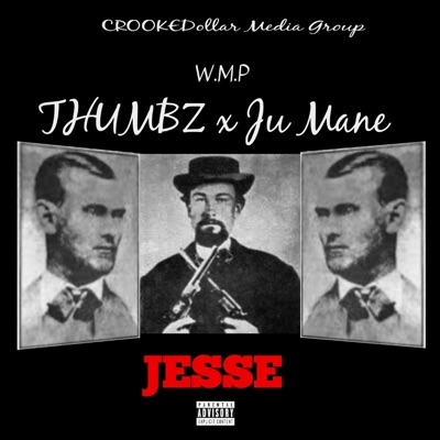 Jesse (feat. Thumbz & Ju Mane) - Single