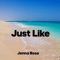 Just Like (feat. Edwrds) - Jenna Rose lyrics