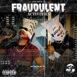 Fraudulent Activies (feat. Cashkidd) Stackboi Ty