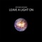Leave a Light On - Speyside Sessions lyrics